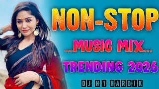 NON-STOP MUSIC MIX TRENDING SONG TIMLI BEND 2026 DJ H1 HARDIK 🌍🔥😎