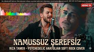 Namussuz Şerefsiz (Psychedelic Anatolian Soft Rock Cover)