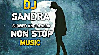 Dj Sandra Slowed And Reverb
