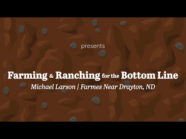 Farming & Ranching   Michael Larson