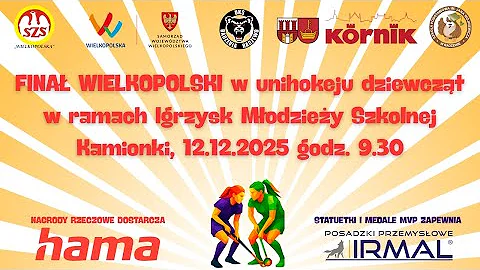 Finał Wielkopolski w unihokeju dziewcząt IMS, Kamionki - 12.12.2025