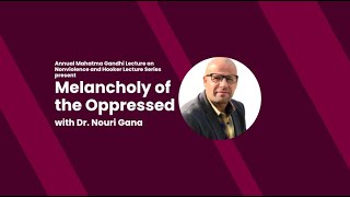 Melancholy of the Oppressed | Dr. Nouri Gana | Mahatma Gandhi Lecture on Nonviolence, Hooker Lecture
How do oppressed people survive and surpass their oppression through affective investments in cultural projects of empowerment? With special reference to the psychic life of resistance in Palestine, this talk explores the wager on affect as a nonviolent path to decolonial struggle and solidarity in a world in which nuclear deterrence and military aggression continue to produce and reproduce all aspects of life on planet earth.
Nouri Gana is Professor of Comparative Literature & Near Eastern Languages and Cultures at the University of California in Los Angeles (UCLA). He is the author of Melancholy Acts: Defeat and Cultural Critique in the Arab World (Fordham UP, 2023) & Signifying Loss: Toward a Poetics of Narrative Mourning (Bucknell UP, 2011 & paperback 2015), and the editor of The Making of the Tunisian Revolution: Contexts, Architects, Prospects as well as The Edinburgh Companion to the Arab Novel in English (Edinburgh UP, 2013). Melancholy of the Oppressed | Dr. Nouri Gana | Mahatma Gandhi Lecture on Nonviolence, Hooker Lecture