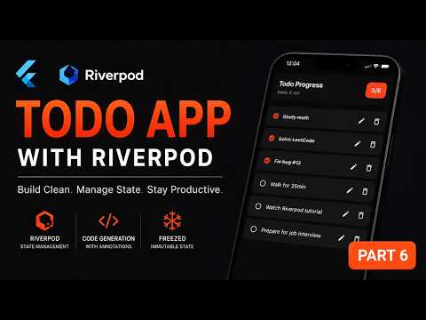 [PART 6] Flutter Riverpod Tutorial 2026 | Build a Todo App with Code Generation & Freezed #shohruhak