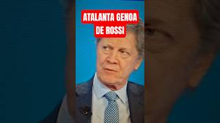 ATALANTA GENOA DE ROSSI FA GIOCARE BENE LA SQUADRA!#seriea #calcio #campionato #atalanta