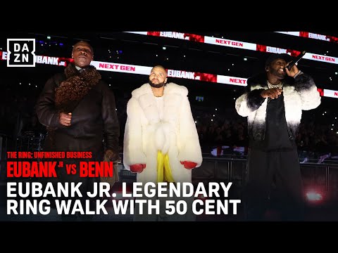 EUBANK JR'S LEGENDARY RING WALK WITH 50 CENT!