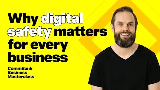 Staying safe online: Protect your business by getting digital safety right