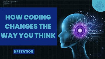 How Coding Changes the Way You Think