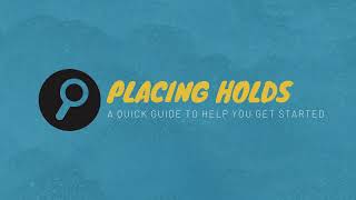 Placing a Hold - LPC Library Research Byte