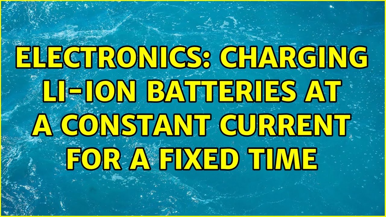 Electronics Charging Liion batteries at a constant current for a