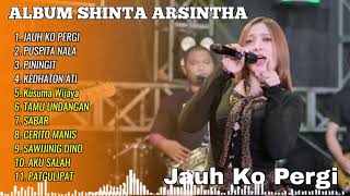 Download Lagu ALBUM SHINTA ARSINTHA - JAUH KO PERGI - FULL ALBUM DANGDUT KOPLO - Sa Ceritakan Pada Bintang Bintang MP3