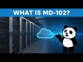 What Is MD-102? The Ultimate Endpoint Administrator Guide