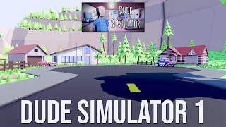 Dude Simulator 1 Gameplay The First Version of Dude Simulator !!! 🤔🤔🤔