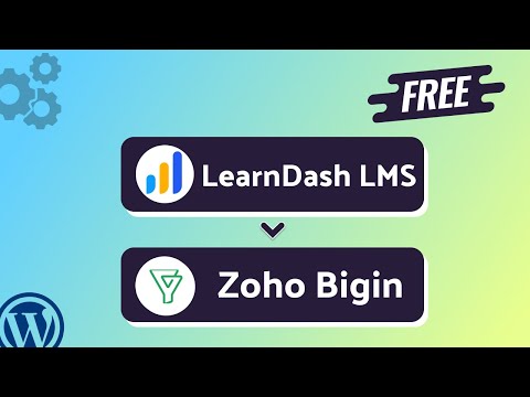 Integrating LearnDash LMS with Zoho Bigin | Step-by-Step Tutorial | Bit Integrations