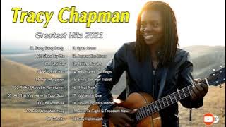 Tracy Chapman Greatest Hits Full Album - Best Songs Of Tracy Chapman Tracy Chapman Playlist 2021