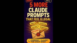5 MORE Claude Prompts That Feel ILLEGAL to Know (Round 2)