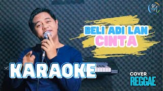 Download lagu KARAOKE Beli Adi lan Cinta - Versi Reggae