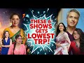 These 6 Shows Marks LOWEST TRP This Week  : Anupamaa, Tu Juliet Jatt Di,  Yaadein, Taara, AAA