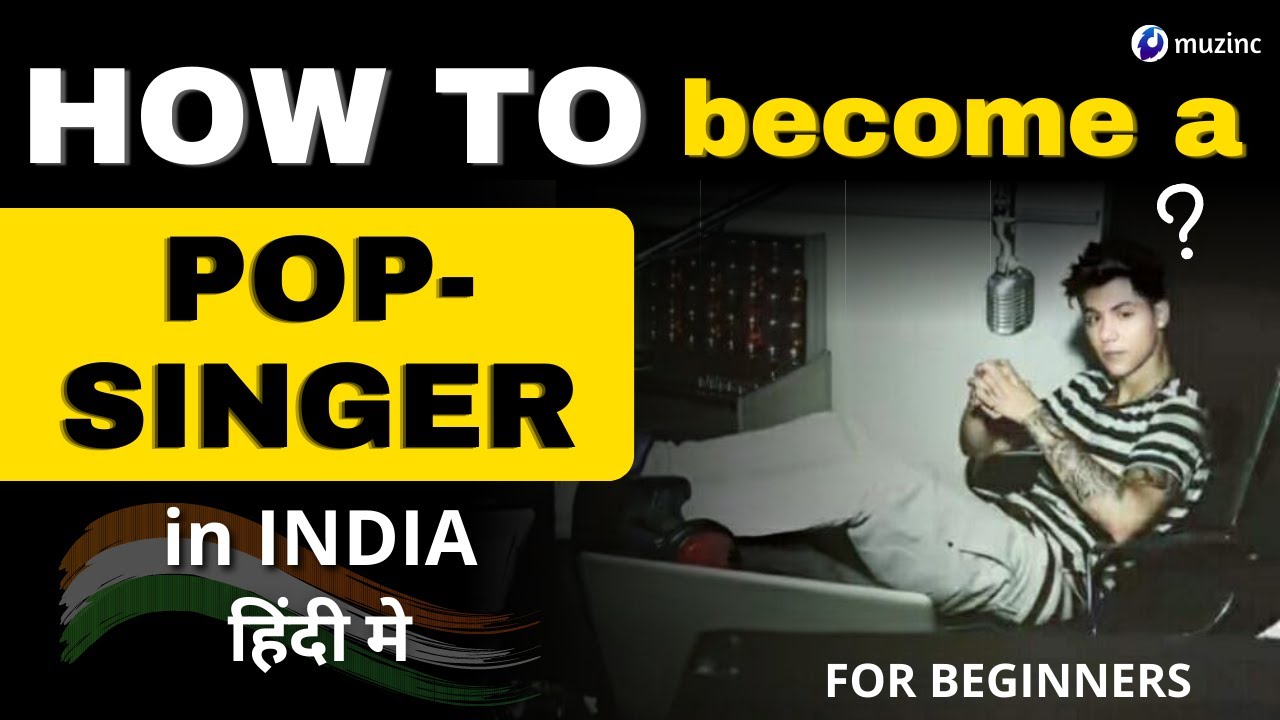 How To Become a Pop Singer in india | Pop Singing Tips | (in Hindi) how ...