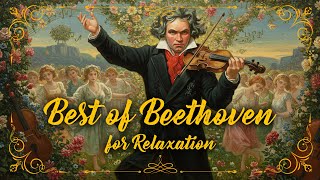 Best of Beethoven 🎼 | Relaxing & Powerful Classical Music