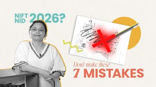 Top 7 NIFT &amp; NID Exam Mistakes to Avoid | Expert Tips by niftian, Julie James