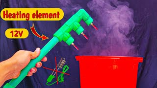 Very safe and powerful Water heating element . How to make 12V Heating Element At home #diy