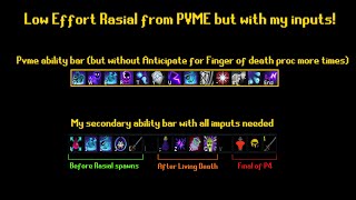 Rasial Low Effort [with my inputs!] - Example Kills: 1:52 | 2:01 | 1:55 | 2:10 |  AFK? Almost!