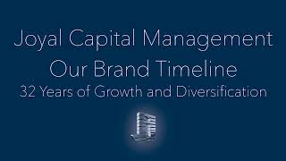 Joyal Capital Management Brand Timeline