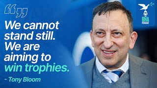 Brighton Chairman Tony Bloom MBE On Trophy Ambitions, Sights On Europe And More!