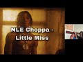 NLE Choppa - Little Miss (Official Video) REACTION!!!!!!