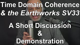 Earthworks Sv33 - Transient Responsetime Domain Coherence