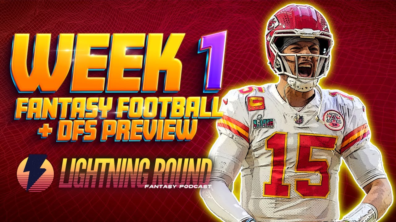 Week 1 Fantasy Football + DFS Preview | ⚡ Lightning Round