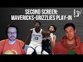 Mavericks-Grizzlies play-in | Second Screen