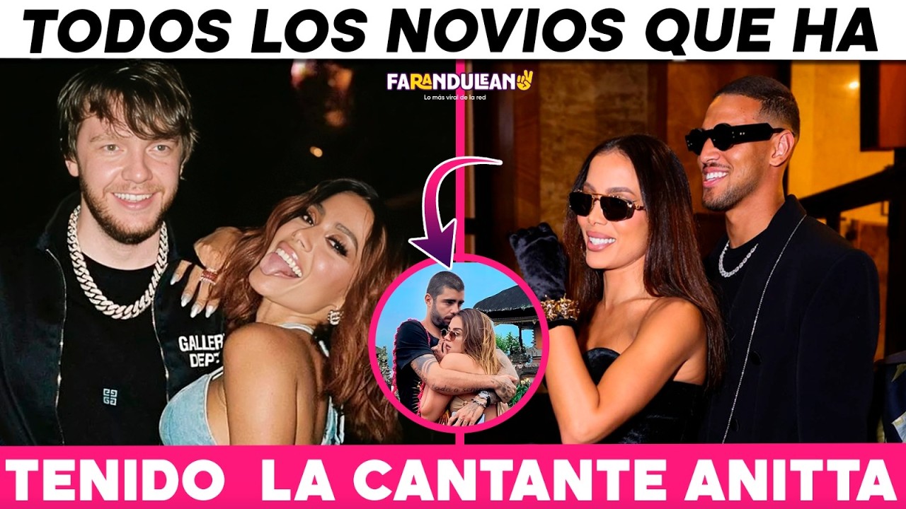 famosos-que-han-sido-novios-de-anita-youtube
