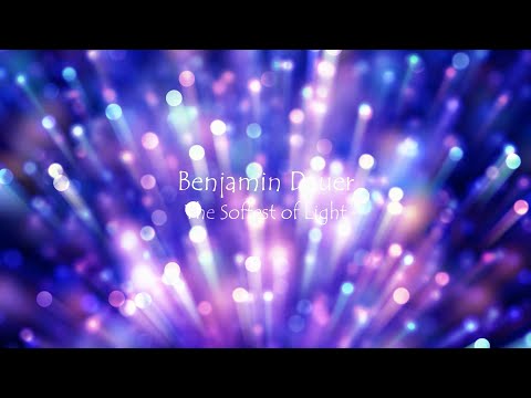 Benjamin Dauer - The Softest of Light