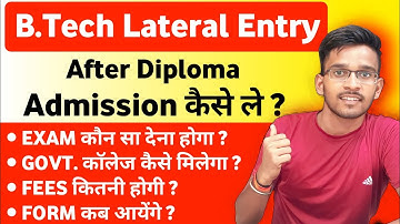 Polytechnic के बाद B.Tech कैसे करें | How to admission in B.Tech Lateral Entry through CUET Exam