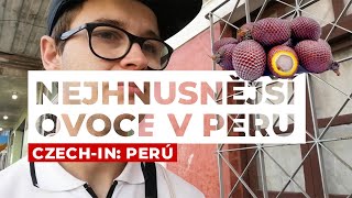 Czech-In Peru - Nejhnusnější Ovoce V Peru
