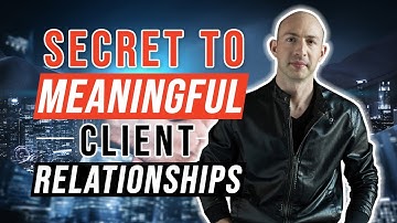 How to Create Deeper, Meaningful Relationships With Your Consulting Clients
