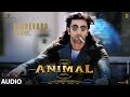 ANIMAL:EVAREVARO(Audio)|Ranbir Kapoor,Rashmika,Anil K,Bobby D|Sandeep V|Vishal Mishra|Bhushan K