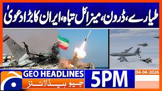 IRAN's DEADLY RETALIATION - WAR ESCALATES | Geo News 5 PM Headlines | 4th April 2026 screenshot 2