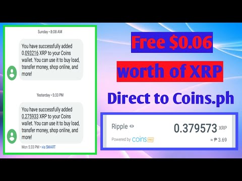 unlimited-$0.06-or-more-worth-of-xrp-direct-to-coins.ph-|-earn-your-crypto-|-live-withdrawal-proof