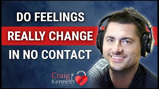 Do Feelings REALLY Change In No Contact?