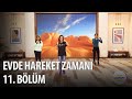 Evde hareket zaman 11 blm