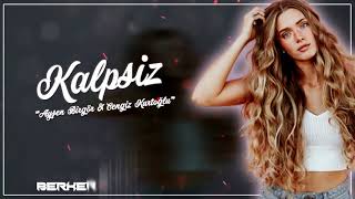 Ayşen Birgör & Cengiz Kurtoğlu - Kalpsiz (Berker Suna Remix) Resimi