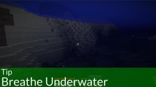 Tip: Breathe Underwater Forever in Minecraft