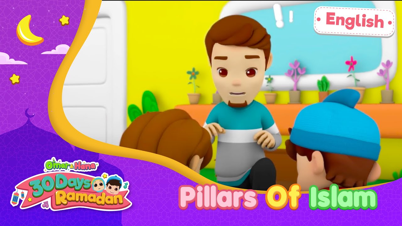 ⁣Pillars Of Islam | 30 Days Ramadan | Omar & Hana English