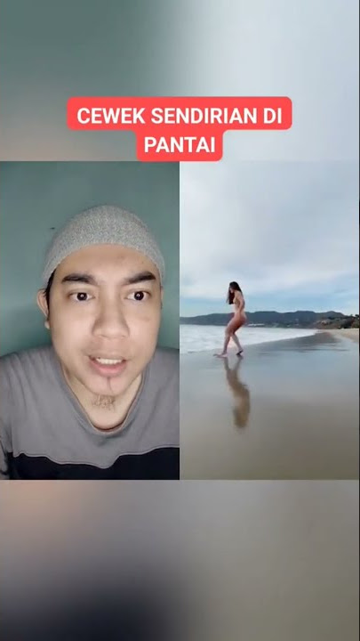 CEWEK INI SENDIRIAN DI PANTAI #shorts