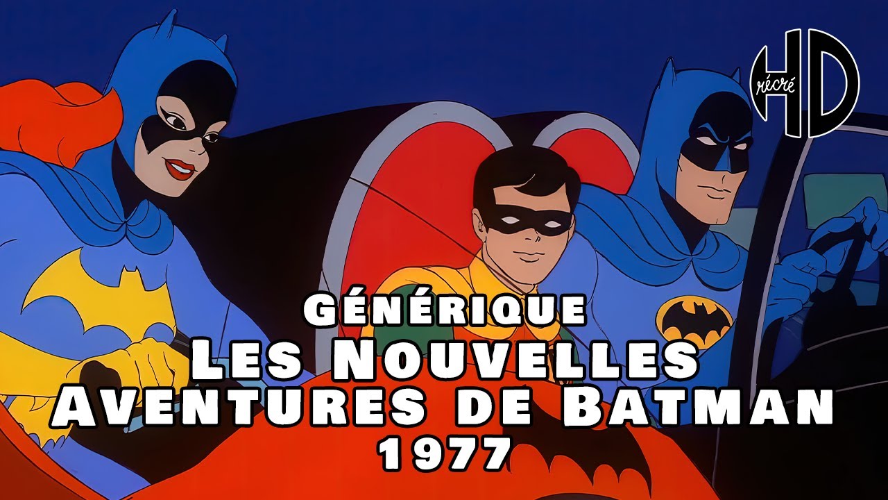 Générique des Nouvelles Aventures de Batman (The New Adventures of