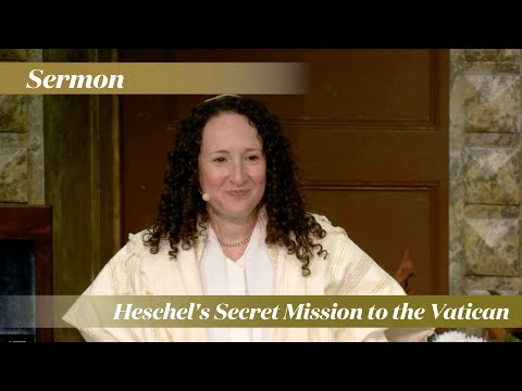 Rabbi Zauzmer Heschel S Secret Mission To The Vatican Yom Kippur 2025 