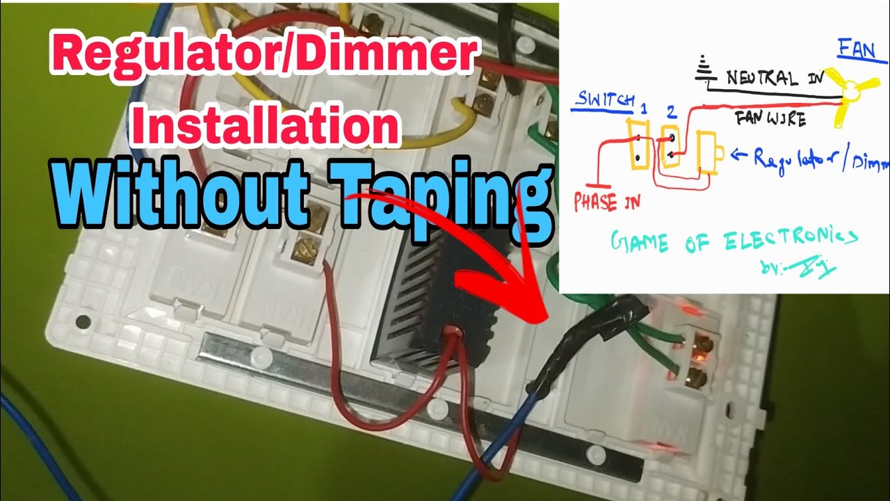 Fan Regulator Dimmer Installation Without tapping How To Install