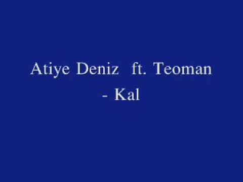 Atiye Deniz Feat. Teoman - Kal [ Lyrcis ] Şarkı Sözleri